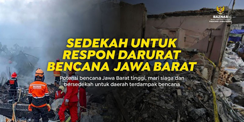 Sedekah Untuk Respon Darurat Bencana Jawa Barat